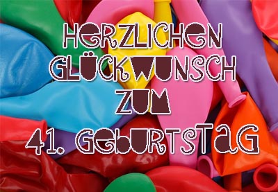Karte Zum 41 Geburtstag Gl Ckwunschkarten Zum Ausdrucken