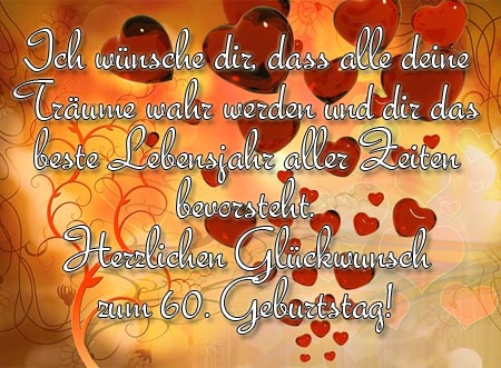 Bilder Mit Spruchen Und Wunschen Zum 60 Geburtstag