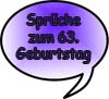 Geburtstagsspr�che zum 63igsten