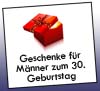 Geschenkideen Mann 30.