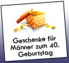 Geschenkideen Mann 40.