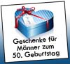 Geschenkideen 50ten M�nner