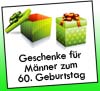 Geburtstagsgeschenke zum 60ten
